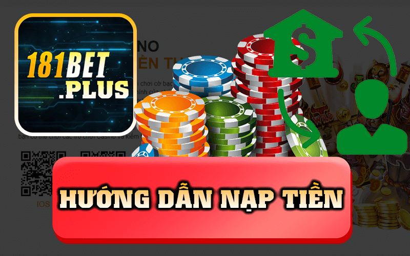 Nạp Tiền 181bet Hướng Dẫn Phương Pháp Nạp Tiền